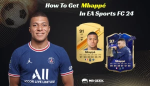Come ottenere Kylian Mbappé in EA Sports FC 24